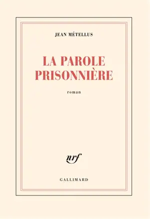 La parole prisonnière
