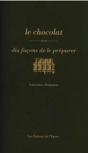 Le chocolat : dix façons de le préparer