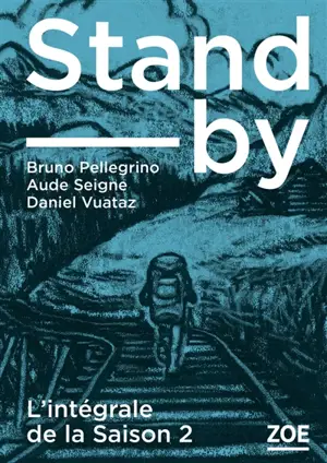 Stand-by : saison 2 : l'intégrale