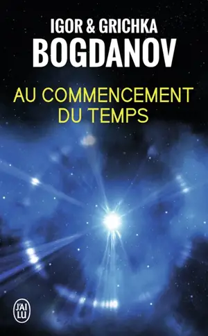 Au commencement du temps : document