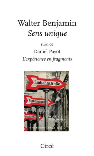 Sens unique. L'expérience en fragments