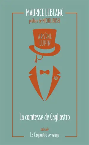 Arsène Lupin. La comtesse de Cagliostro. La Cagliostro se venge
