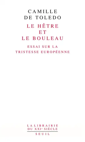 Le hêtre et le bouleau : essai sur la tristesse européenne. L'utopie linguistique ou La pédagogie du vertige