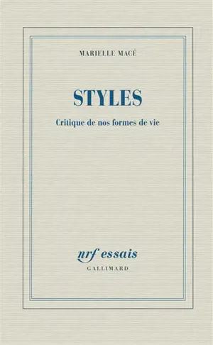 Styles : critique de nos formes de vie