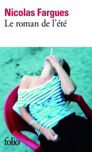 LE ROMAN DE L'ETE           -FOLIO-