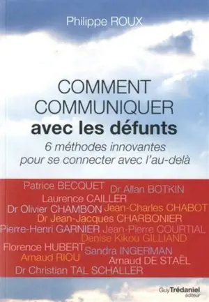 Comment communiquer avec les défunts : 6 méthodes innovantes pour se connecter avec l'au-delà