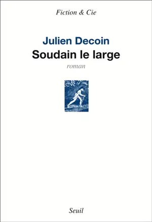 Soudain le large