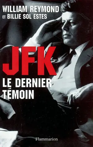 JFK, le dernier témoin
