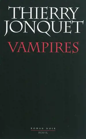 Vampires : roman noir