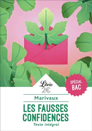 Les fausses confidences : texte intégral : spécial bac