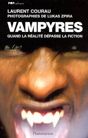 Vampyres : quand la réalité dépasse la fiction