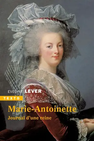 Marie-Antoinette, journal d'une reine