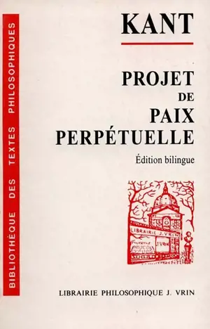 Projet de paix perpétuelle : esquisse philosophique, 1795