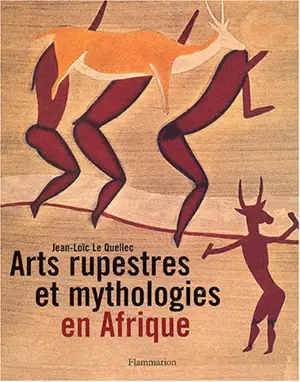 ARTS RUPESTRES ET MYTHOLOGIES EN AFRIQUE SOLDE EDITEUR