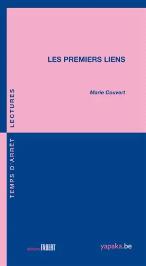 Les premiers liens