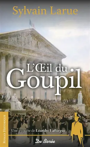 Une enquête de Léandre Lafforgue. L'oeil du goupil