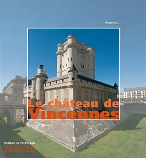 Le château de Vincennes