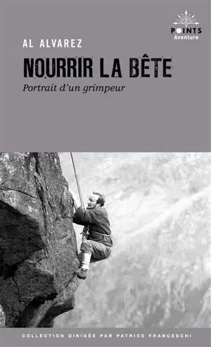 Nourrir la bête : portrait d'un grimpeur