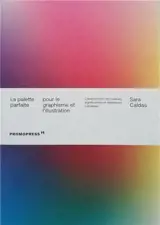 La palette parfaite pour le graphisme et l'illustration : combinaisons de couleurs, significations et références culturelles
