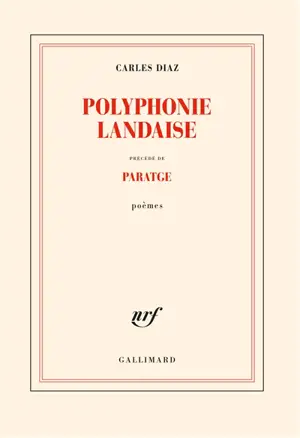 Polyphonie landaise. Paratge : poèmes