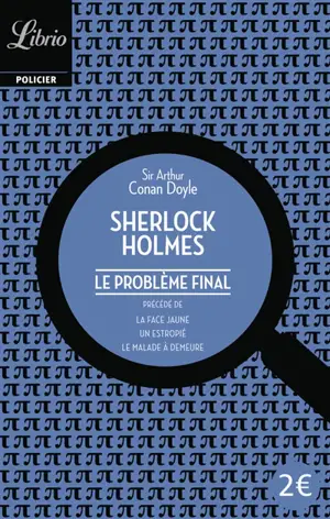 Sherlock Holmes. Le problème final. La face jaune. Un estropié