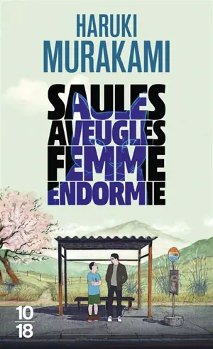 Saules aveugles, femme endormie