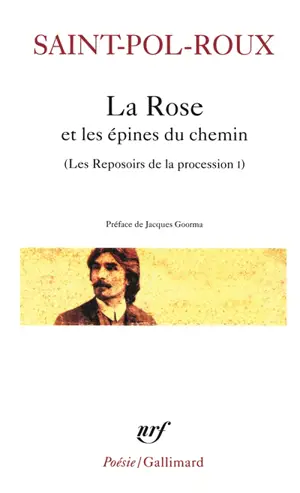 Les reposoirs de la procession. Vol. 1. La rose et les épines du chemin : et autres poèmes