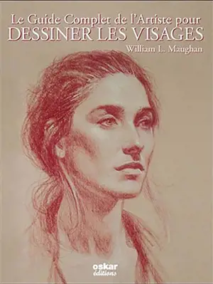 Le guide complet de l'artiste pour dessiner les visages