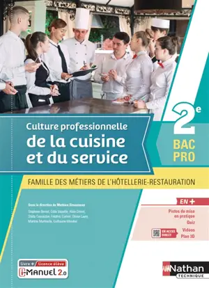Culture professionnelle de la cuisine et du service 2e bac pro : famille des métiers de l'hôtellerie-restauration