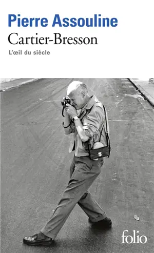Henri Cartier-Bresson : l'oeil du siècle