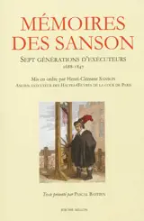 Mémoires des Sanson : sept générations d'exécuteurs, 1688-1847