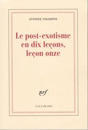 LE POST EXOTISME EN DIX LECONS, LECON ON