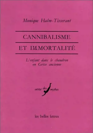 Cannibalisme et immortalité : l'enfant dans le chaudron en Grèce ancienne