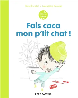 Fais caca mon p'tit chat !