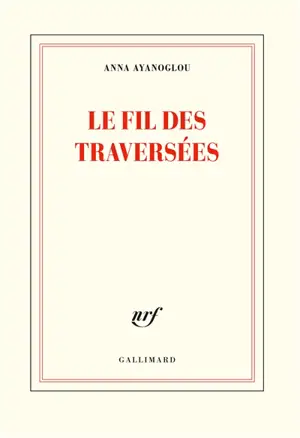 Le fil des traversées : poèmes