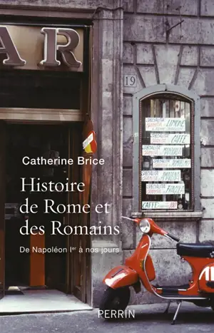 Histoire de Rome et des Romains : de Napoléon Ier à nos jours