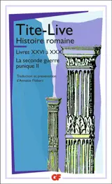 Histoire romaine. Vol. 2. Histoire romaine : livres XXVI à XXX