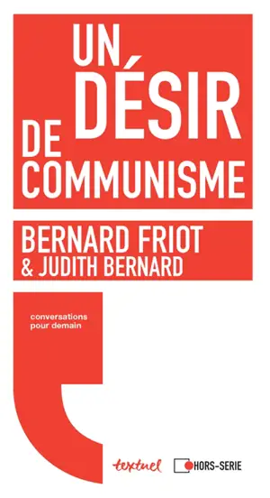 Un désir de communisme : conversation entre Bernard Friot & Judith Bernard