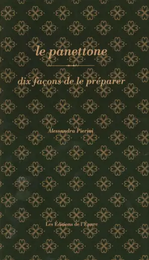 Le panettone : dix façons de le préparer
