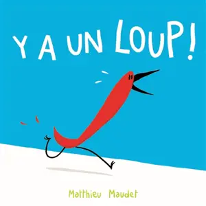Y'a un loup !