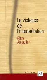 La violence de l'interprétation : du pictogramme à l'énoncé