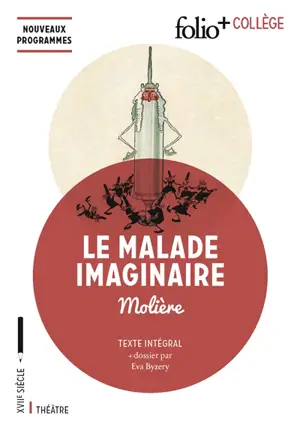 Le malade imaginaire : texte intégral