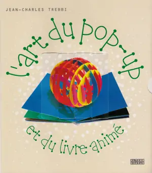 L'ART DU POP UP ET DU LIVRE ANIME