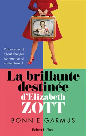 La brillante destinée d'Elizabeth Zott