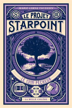 Le projet Starpoint. Vol. 3. Le 13e pêcheur
