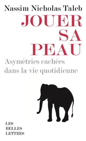 Jouer sa peau : asymétries cachées dans la vie quotidienne
