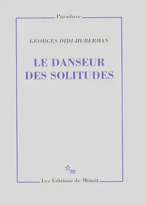 Le danseur des solitudes