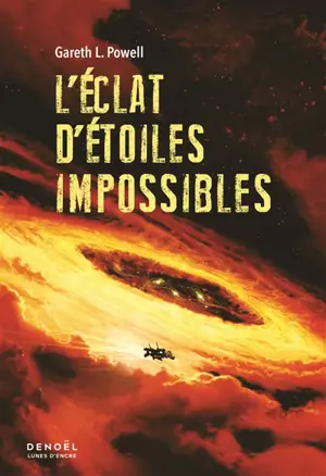 Braises de guerre. Vol. 3. L'éclat d'étoiles impossibles