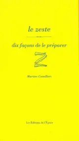 Le zeste : dix façons de le préparer