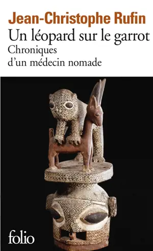 Un léopard sur le garrot : chroniques d'un médecin nomade
